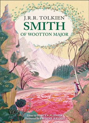 Smith of Wootton Major - Tolkien, J. R. R., and Flieger, Verlyn (Editor)