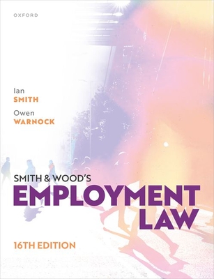 Smith & Wood's Employment Law - Smith, Ian, and Warnock, Owen