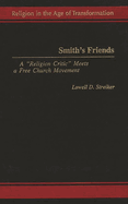 Smith's Friends: A Religion Critic Meets a Free Church Movement