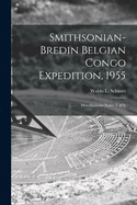 Smithsonian-Bredin Belgian Congo Expedition, 1955: Miscellaneous Notes (1 of 4)