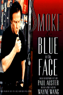 Smoke and Blue in the Face - Auster, Paul, and Wang, Wayne