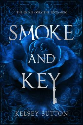 Smoke and Key - Sutton, Kelsey