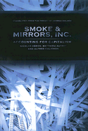 Smoke and Mirrors, Inc.: Accounting for Capitalism