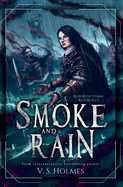 Smoke and Rain