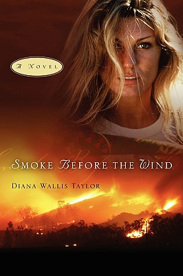 Smoke Before the Wind - Taylor, Diana Wallis