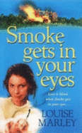 Smoke Gets in Your Eyes