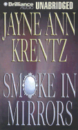 Smoke in Mirrors - Krentz, Jayne Ann, and Daniels, James (Read by), and Vigesaa, Aasne (Read by)