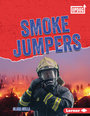 Smoke Jumpers - Cella, Clara