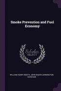 Smoke Prevention and Fuel Economy