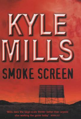 Smoke Screen - Mills, Kyle