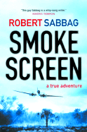 Smokescreen: A True Adventure