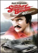 Smokey and the Bandit [40th Anniversary Edition] - Hal Needham