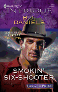 Smokin' Six-Shooter