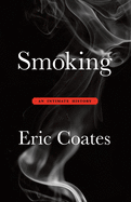 Smoking: An Intimate History