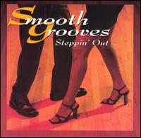 Smooth Grooves: Steppin' Out - Various Artists