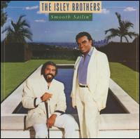 Smooth Sailin' - The Isley Brothers