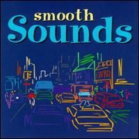 Smooth Sounds [Razor & Tie] - Various Artists