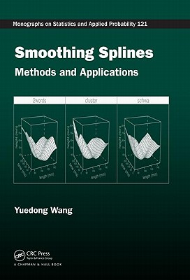Smoothing Splines: Methods and Applications - Wang, Yuedong