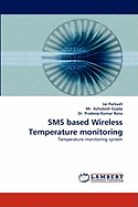 SMS Based Wireless Temperature Monitoring