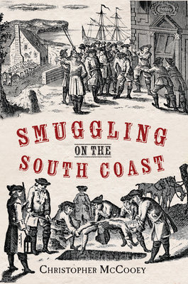 Smuggling on the South Coast - McCooey, Chris