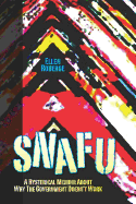 Snafu: A Hysterical Memoir about Why the Government Doesn't Work
