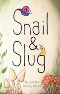 Snail and Slug