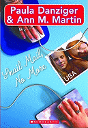 Snail Mail No More - Danziger, Paula, and Martin, Ann M, Ba, Ma
