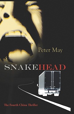 Snakehead: A China Thriller - May, Peter, Professor