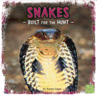 Snakes: Built for the Hunt