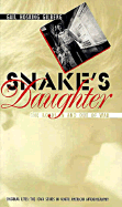 Snake's Daughter: The Roads in and Out of War