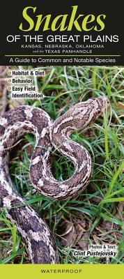 Snakes of the Great Plains KS, Ne, Ok & TX Panhandle - Pustejovsky, Clint, and Quick Reference Publishing (Prepared for publication by)