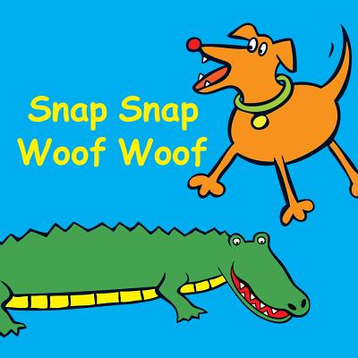 Snap Snap Woof Woof - Dobson, Jolie