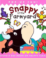 Snappy Little Farmyard: Spend a Day Down on Snappy Farm