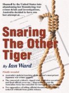 Snaring the Other Tiger - Ward, Ian