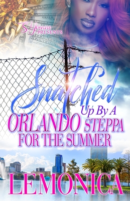 Snatched Up By A Orlando Steppa For The Summer - Lemonica