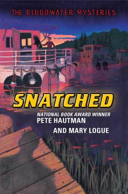 Snatched - Hautman, Pete, and Logue, Mary