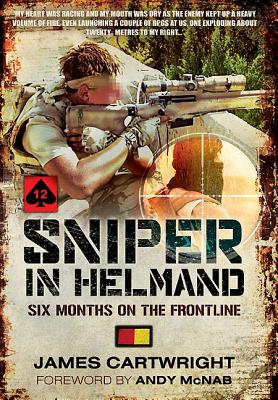 Sniper in Helmand - Cartwright, James