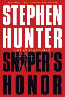 Sniper's Honor - Hunter, Stephen