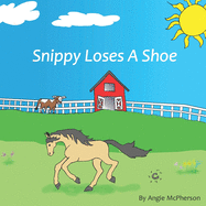 Snippy Loses a Shoe: Picture Book