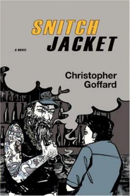 Snitch Jacket - Goffard, Christopher