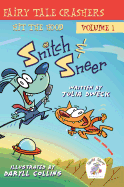 Snitch & Sneer - Fairy Tale Crashers: In the Hood