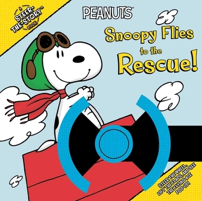 Snoopy Flies to the Rescue!: A Steer-The-Story Book - Schulz, Charles M, and Nakamura, May (Adapted by)