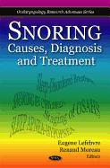 Snoring: Causes, Diagnosis & Treatment