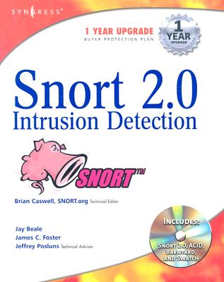 Snort Intrusion Detection 2.0 - Caswell, Brian, and Pusluns, Jeffrey, and Beale, Jay