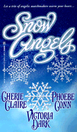 Snow Angels - Claire, Cherie, and Conn, Phoebe, and Dark, Victoria