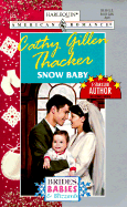 Snow Baby - Thacker, Cathy Gillen