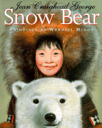 Snow Bear - George, Jean Craighead