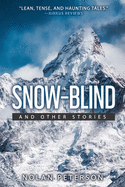 Snow-Blind: And Other Stories