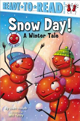 Snow Day!: A Winter Tale (Ready-To-Read Pre-Level 1) - Holub, Joan