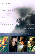 Snow Falling on Cedars: Movie Tie-In Edition - Guterson, David